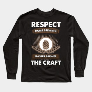 Respect The Craft Home Brewing Master Brewer Long Sleeve T-Shirt